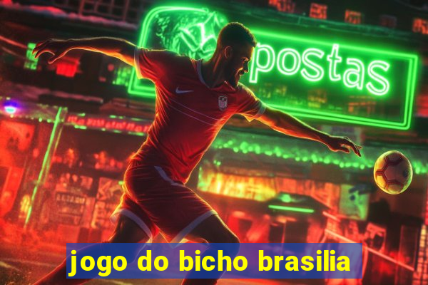 jogo do bicho brasilia